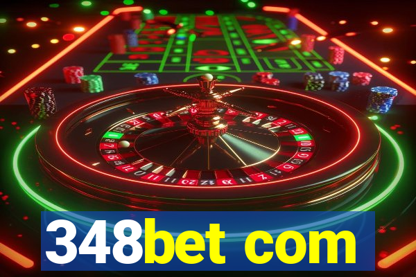 348bet com